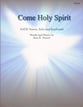 Come Holy Spirit SATB choral sheet music cover